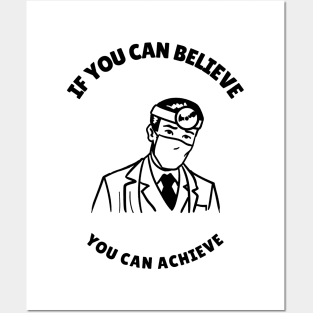 You Can Achieve - Medical Student In Medschool Funny Gift For Nurse And Doctor Medicine Posters and Art